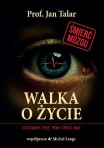 Read more about the article Książka „Walka o życie” już jest dostępna.